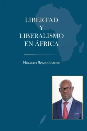 libertad y liberalismo en africa (1)